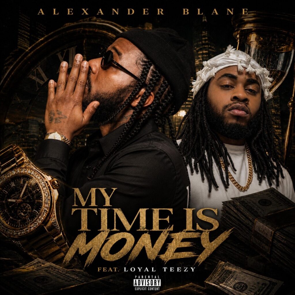 My Time Is Money (feat. Loyal Teezy) official artwork
